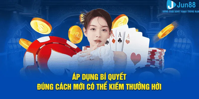 Áp dụng bí quyết đúng cách có thể kiếm thưởng hời
